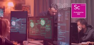 curso-SOC-Security-operation-center-behackerpro-ciberseguridad