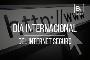 dia-internacional-del-internet-seguro-Blog-Behacker