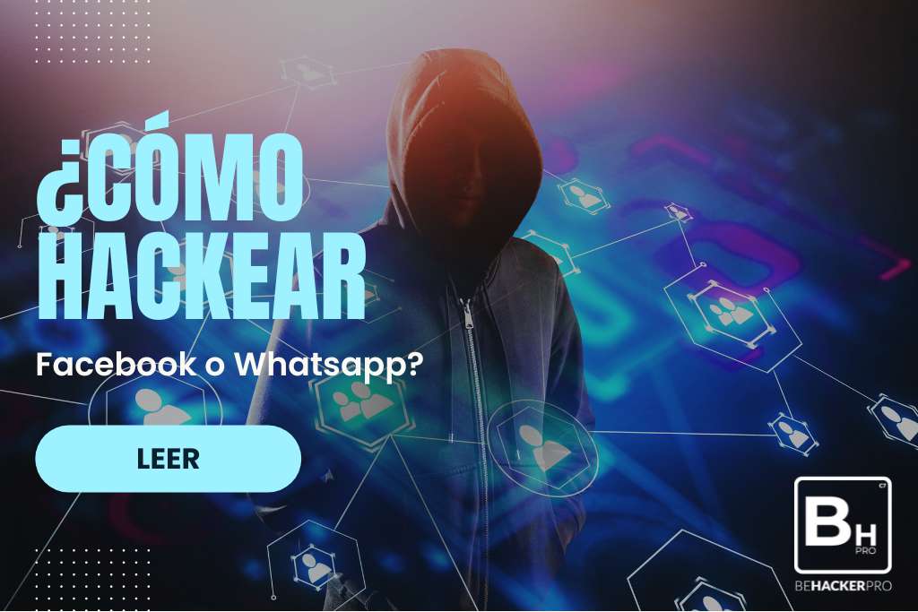 como-hackear-facebook-o-whatsapp-Blog-Behacker-